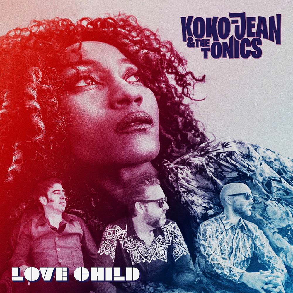 Nouvel Album 2025 de Koko Jean & the Tonics : Love Child